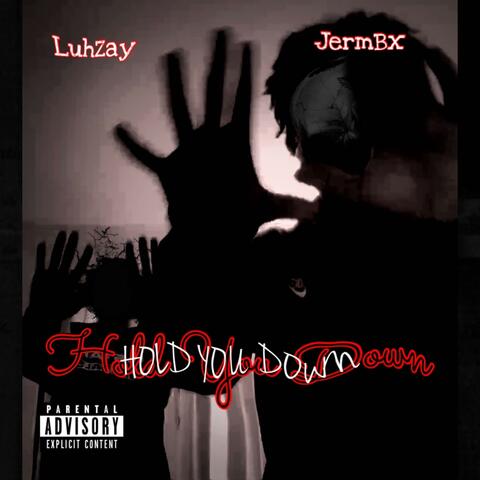 hold you down (feat. Jermbx)