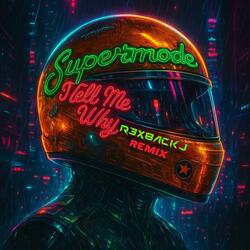 TELL ME WHY (Remix)