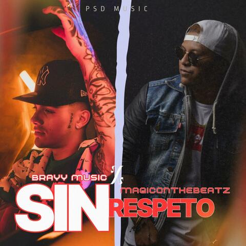 Sin Respeto (feat. Brayy Music)