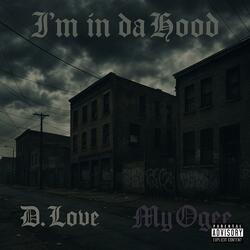 I'm in da Hood (feat. My Ogee)