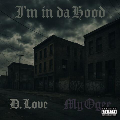 I'm in da Hood (feat. My Ogee)