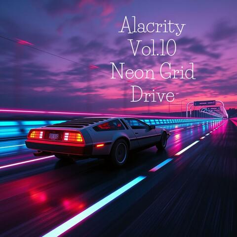 Alacrity Vlo.10 (Neon Grid Drive)