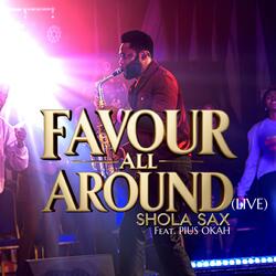 Favour All Around (feat. Pius Okah) (Live)