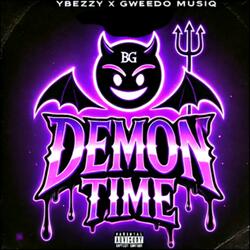 Demon Time (feat. Gweedo Music)