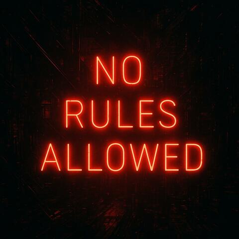 No Rules Allowed