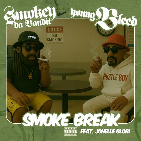 Smoke Break (feat. Young Bleed & Jonelle Glori)