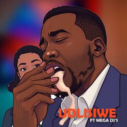 Udlisiwe (feat. Mega Dj's)
