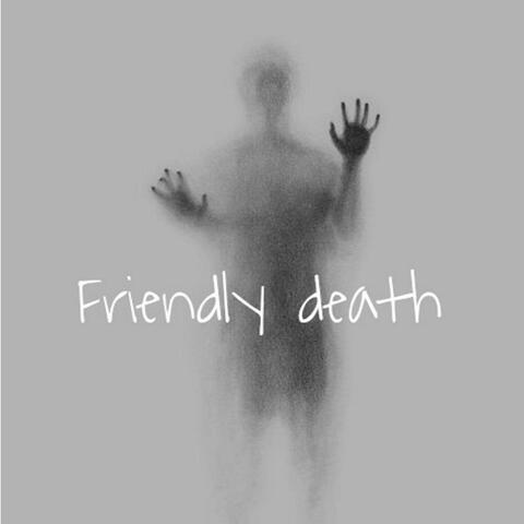 Friendly death