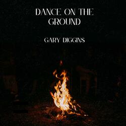 DANCE ON THE GROUND