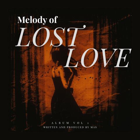 Melody of Lost Love (Origin in Urdu, reimagined in English)