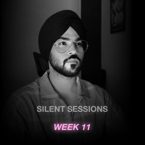 Silent Sessions: Week 11