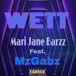 Wett (feat. MzGabz) (Explicit Version)