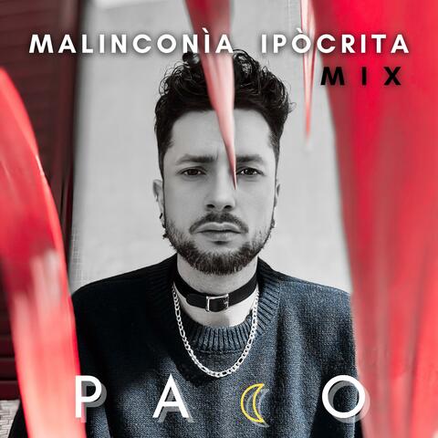 MALINCONIA IPOCRITA MIX