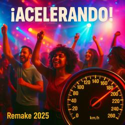 ¡Acelerando! (Remake 2025)