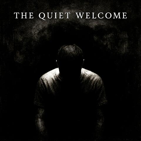 The Quiet Welcome