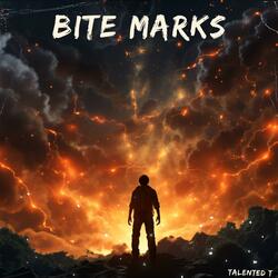 Bite Marks (Talented T Version)