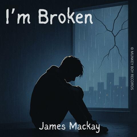 I'm Broken