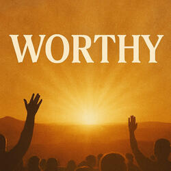 Worthy