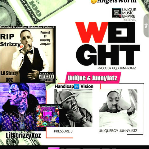 WEIGHT (feat. Lil Strizzy Xoz & PressureJ)