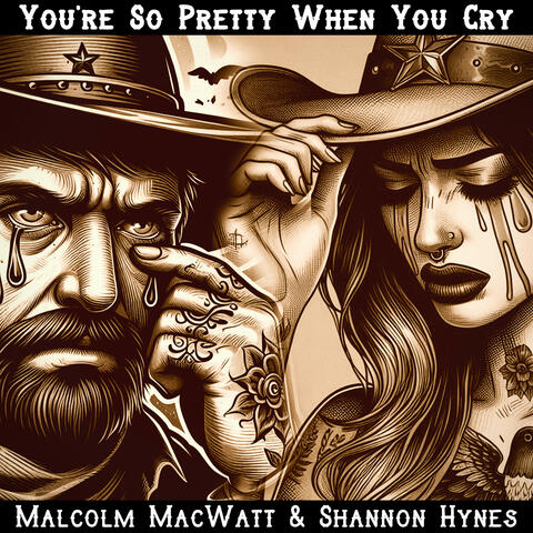 You're So Pretty When You Cry (feat. Shannon Hynes)