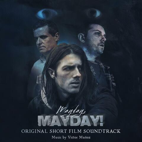 Mayday, Mayday! (Original Short Film Soundtrack)
