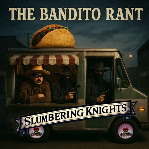 The Bandito Rant