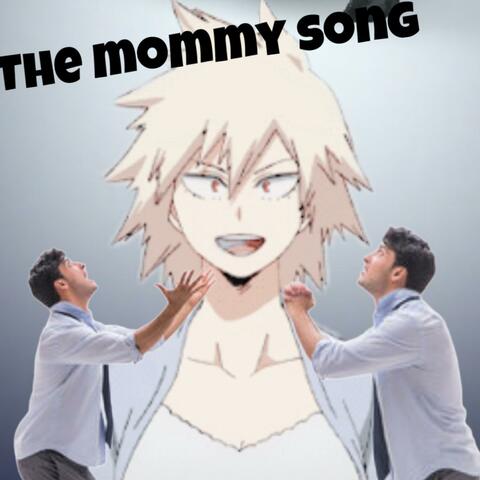 The Mommy Song (feat. HenryWAShere & SmolBlueShark_)