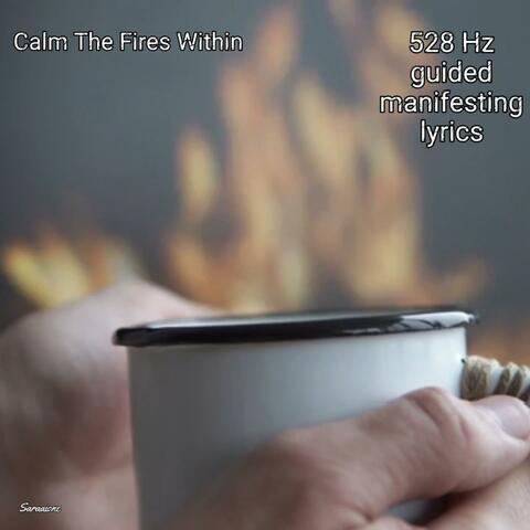 Calm The Fires Within