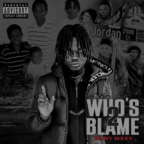 Who's 2 Blame