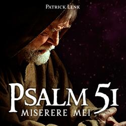 Miserere Mei (Psalm 51)