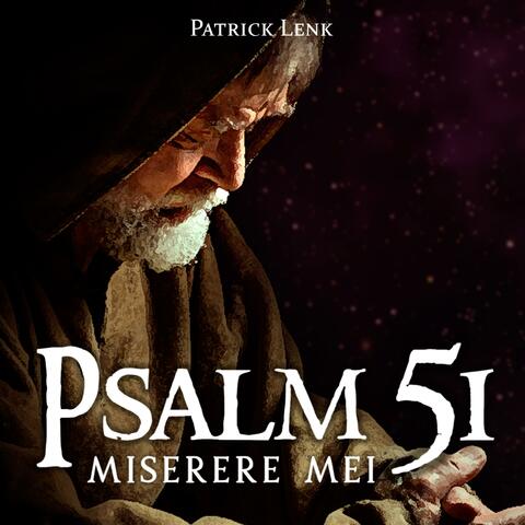 Miserere Mei (Psalm 51)