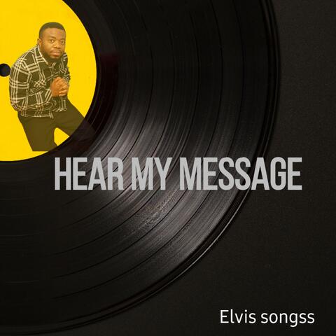 HEAR MY MESSAGE