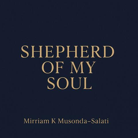 Shepherd Of My Soul