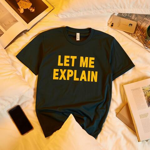 Let Me Explain