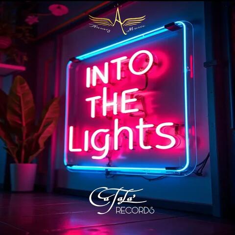 IN TO THE LIGHTS