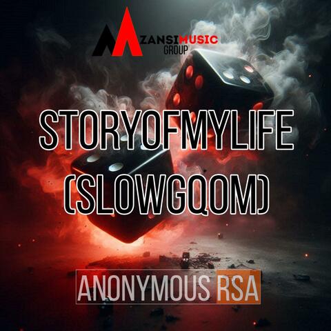 StoryOfMyLife (SlowGqom)
