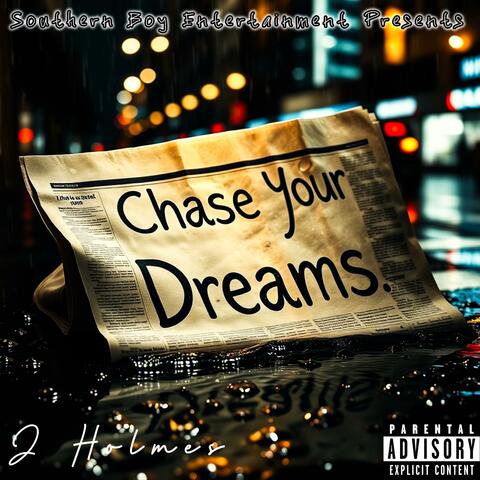 Chase Your Dreams