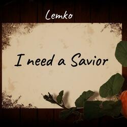 I need a Savior