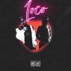 Loco (feat. E.J)
