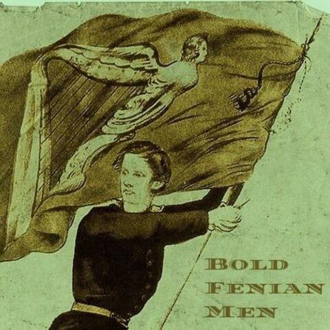 Bold Fenian Men (Down By The Glenside)