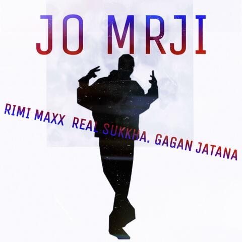 Jo Mrji (feat. Gagan Jatana & REAL sukkha)