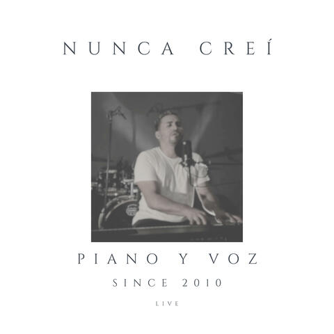 Nunca Creí
