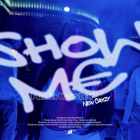 SHOW ME (feat. New Crxzy)