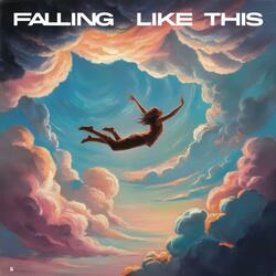 Falling Like This