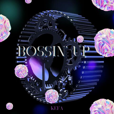 Bossin Up
