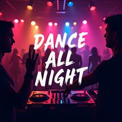 Dance All Night
