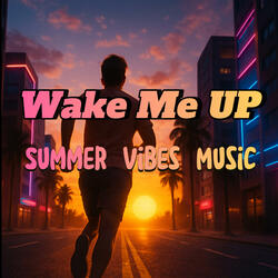 Wake Me Up
