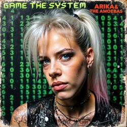 Game The System