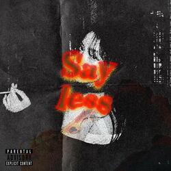 Say Less (feat. RawV)