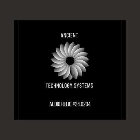 ATS : Audio Relic #24.0204 (feat. Ancient Technology Systems)
